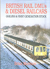 British Railways DMUs and Diesel Railcars book cover